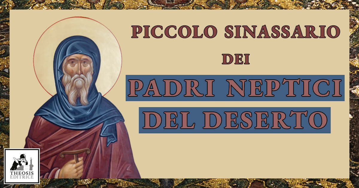 Piccolo sinassario dei padri neptici del deserto