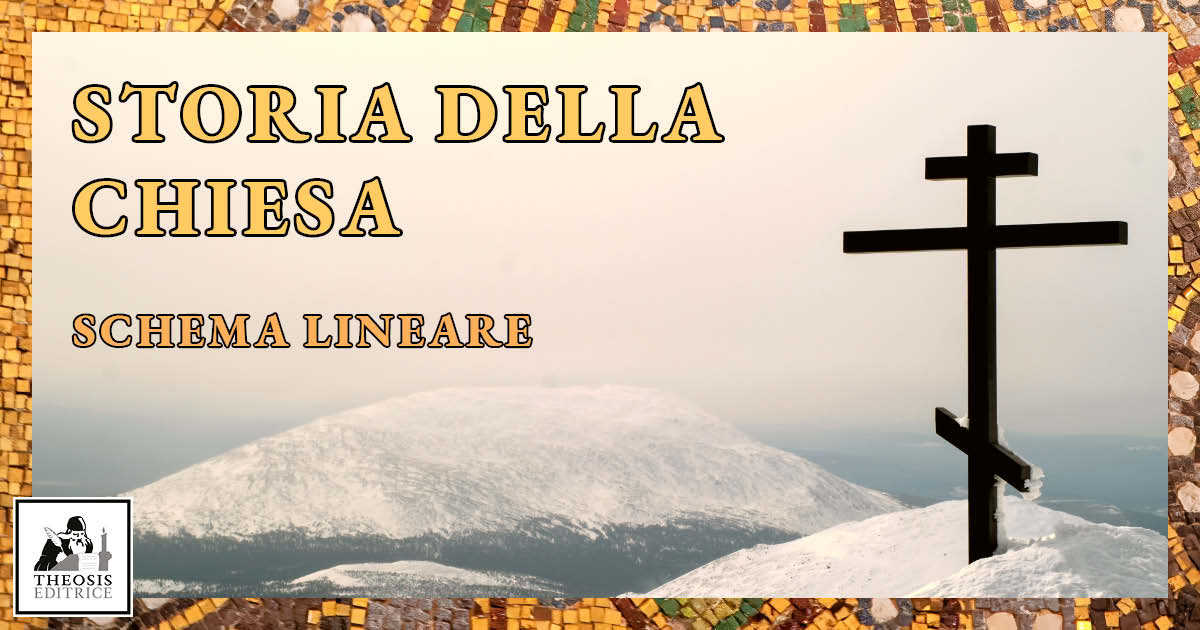 Schema lineare di Storia della Chiesa